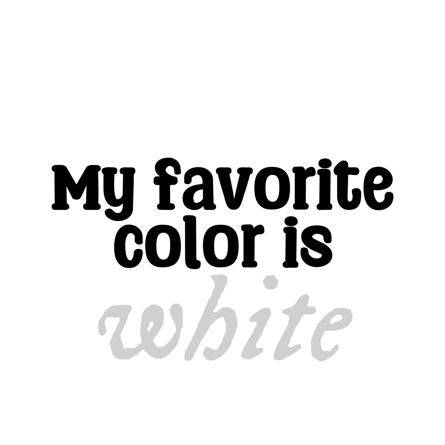 My favorite color is...